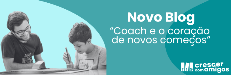 Coach e o coração de novos começos